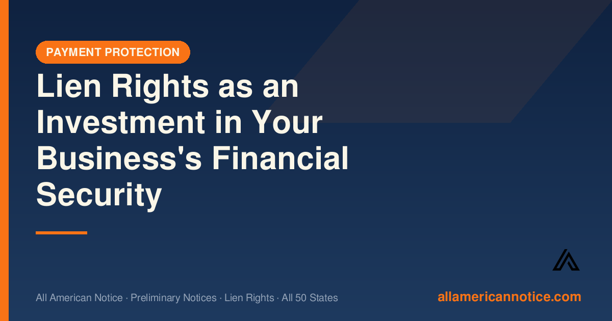 Lien Rights as an Investment in Your Business's Financial Security